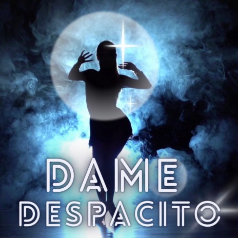 Dame despacito (Radio Edit) | Boomplay Music