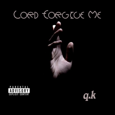 Lord Forgive Me | Boomplay Music