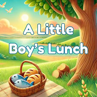 A Little Boy's Lunch