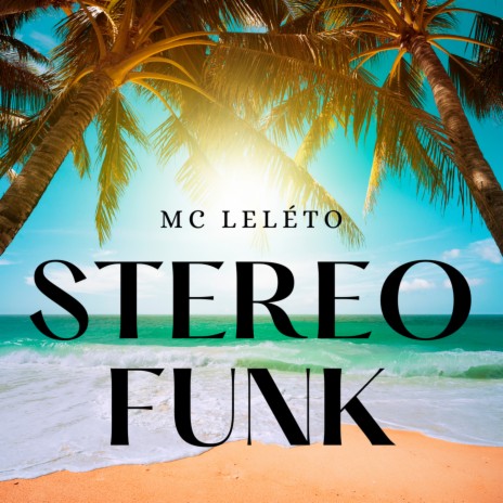 Stereo Funk | Boomplay Music