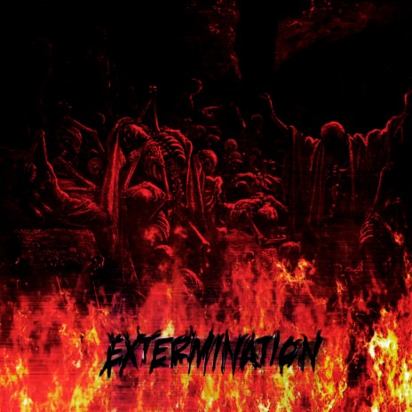 Extermination | Boomplay Music