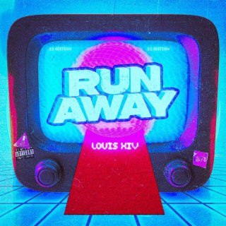 RUN AWAY