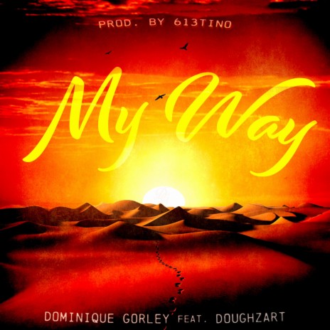 My Way ft. Doughzart | Boomplay Music
