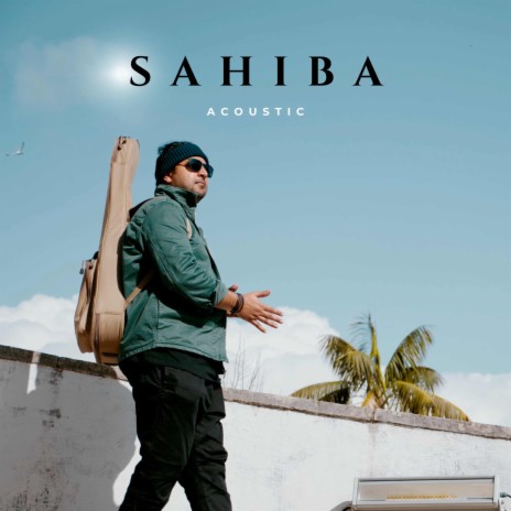 Sahiba (Acoustic) ft. Rishit Chauhan & Adil Nadaf | Boomplay Music