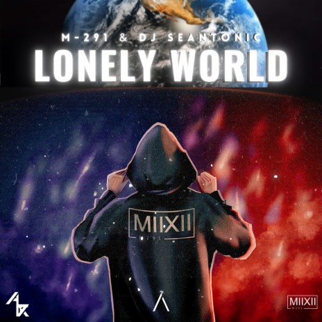 Lonely World ft. Dj Seantonic | Boomplay Music