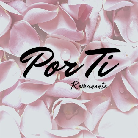 Por Ti | Boomplay Music