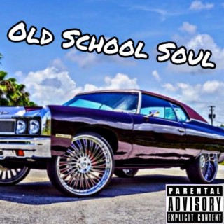 Old School Soul