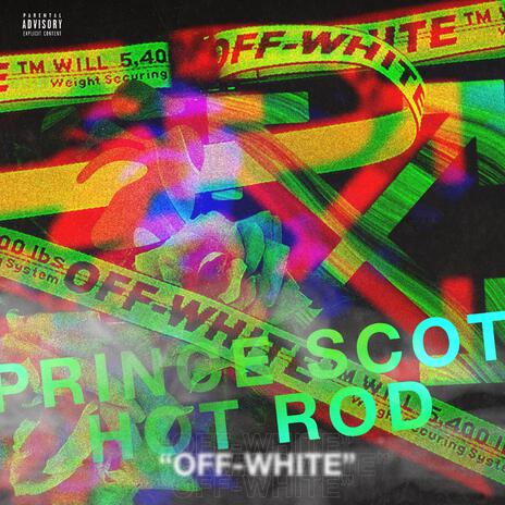 OFF-WHITE ft. HOTTT | Boomplay Music