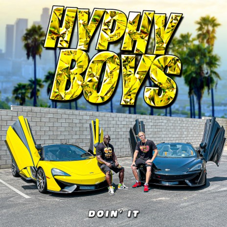 Doin' it ft. Hyphy YT & Hyphy Boys | Boomplay Music