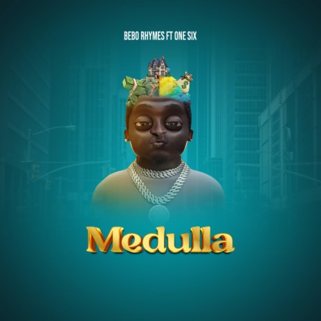 Medulla ft. One Six | Boomplay Music