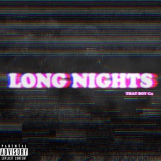 Long Nights lyrics | Boomplay Music