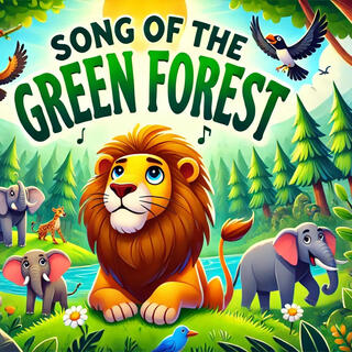 Song of the Green Forest