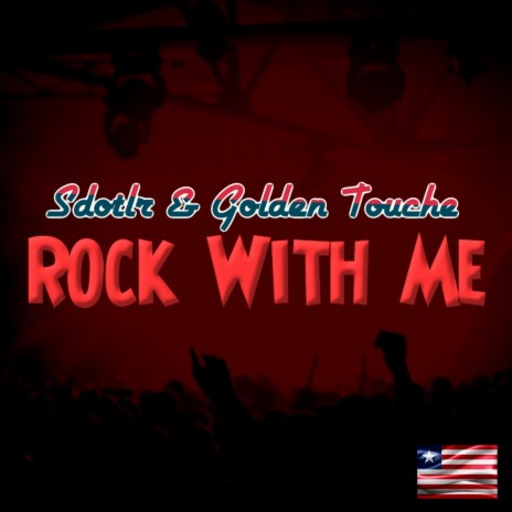 Rock with Me ft. Golden Touche | Boomplay Music