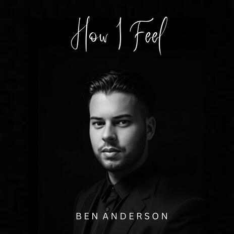 How I Feel | Boomplay Music