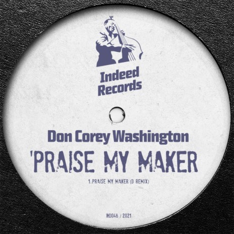 Praise My Maker (D Remix) | Boomplay Music