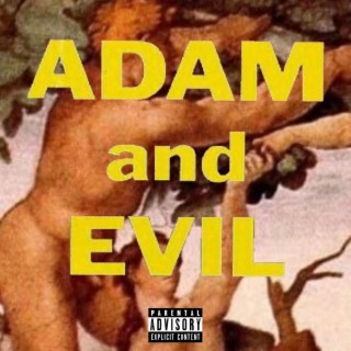 ADAM AND EVIL