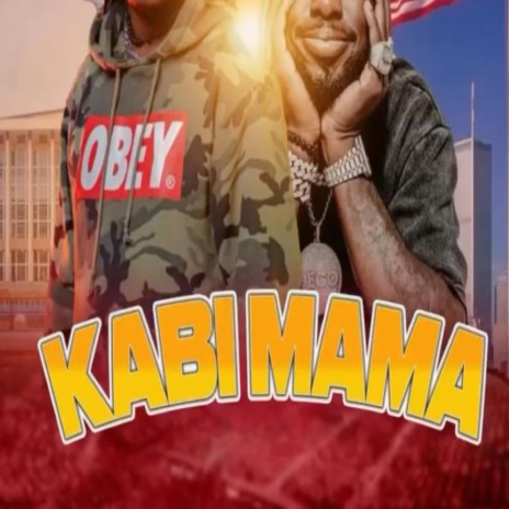 Kabi Mama ft. Bornel MG & Danny Breezy | Boomplay Music