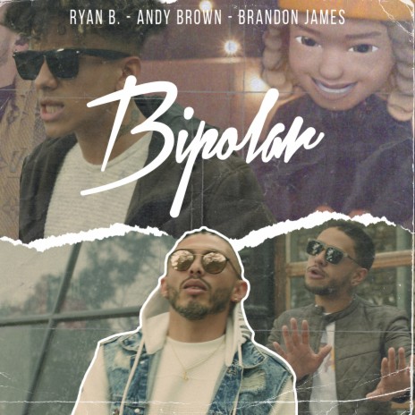 Bipolar ft. Brandon James & Ryan B | Boomplay Music