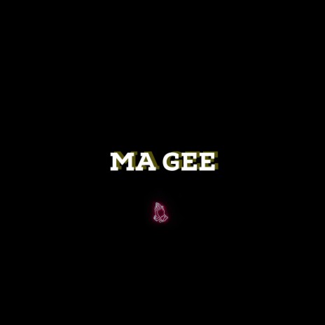 Ma Gee | Boomplay Music