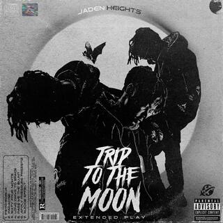 TRIP TO THE MOON EP