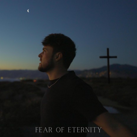 fear of eternity | Boomplay Music