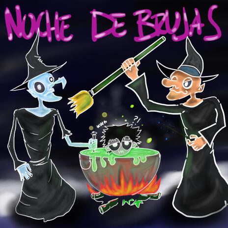 NOCHE DE BRUJAS | Boomplay Music