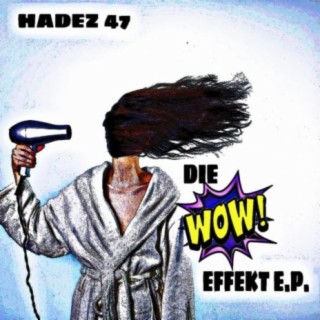 Die Wow! Effekt E.P.