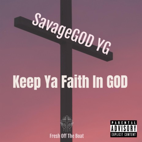 Keep Your Faith In GOD | Boomplay Music