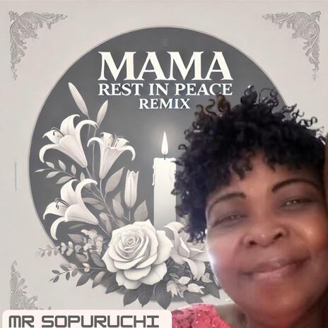 Mama Rest in Peace (Remix) | Boomplay Music