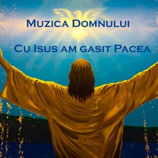 Cu Isus Am Gasit Pacea