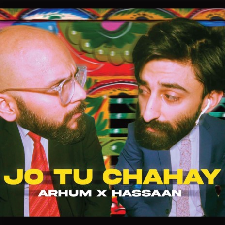 Jo Tu Chahay ft. Arhum Sameed | Boomplay Music