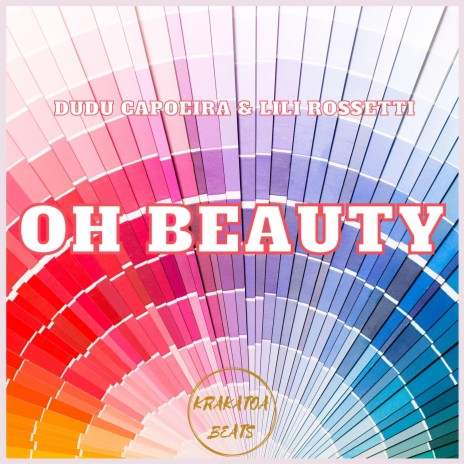 Oh Beauty ft. Lili Rossetti | Boomplay Music