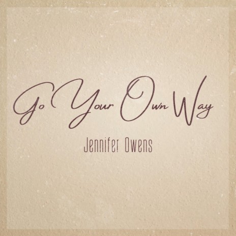 Go Your Own Way | Boomplay Music