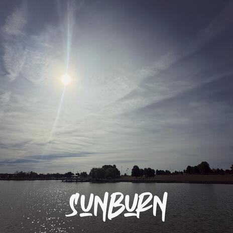 Sunburn | Boomplay Music