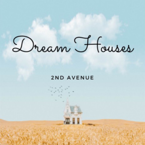 Dream Houses | Boomplay Music