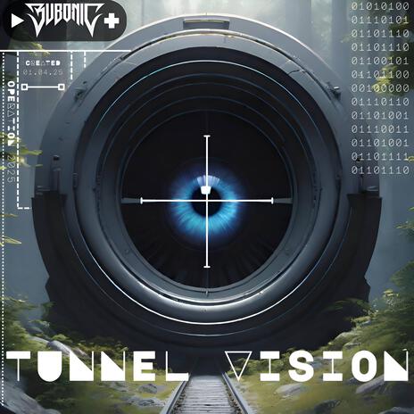 Tunnel Vision | Boomplay Music