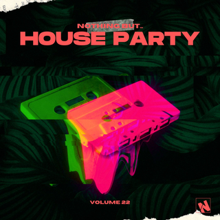 Nothing But... House Party, Vol. 22