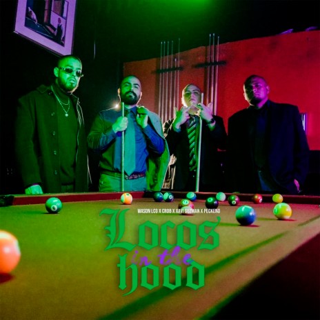 Locos in the Hood ft. xavi guzman, crob & peckeno | Boomplay Music