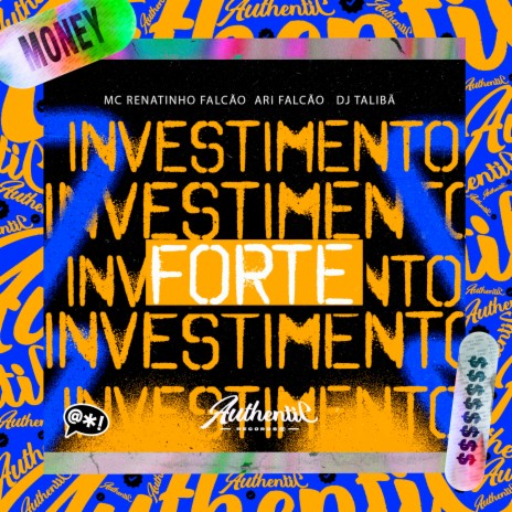 Investimento Forte ft. DJ TALIBÃ & Ari Falcão | Boomplay Music