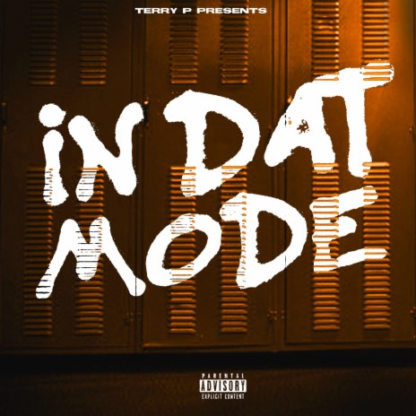 IN DAT MODE ft. BASHDAWG & ScrumbleMan | Boomplay Music