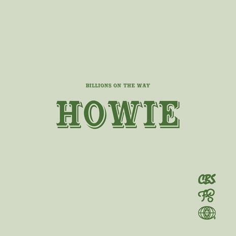 HOWIE | Boomplay Music