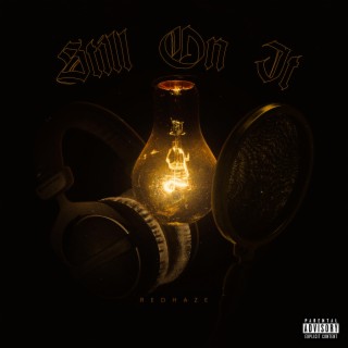 Still On It lyrics | Boomplay Music