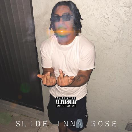 Slide ina rose | Boomplay Music