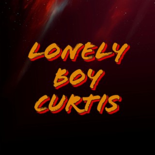 Lonely Boy Curtis