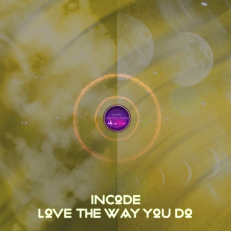 Love the Way You Do (Original Mix) | Boomplay Music