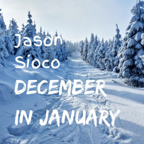 December In January | Boomplay Music