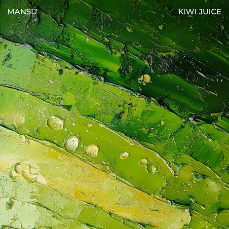 Kiwi Juice | Boomplay Music