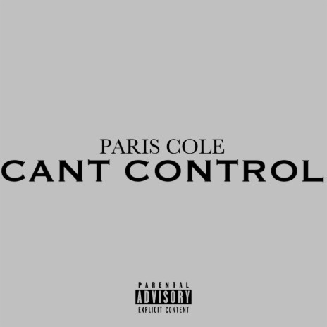 CANT CONTROL | Boomplay Music