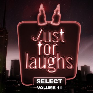 Just for Laughs - Select, Vol. 11