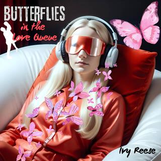 Butterflies in the Love Queue lyrics | Boomplay Music